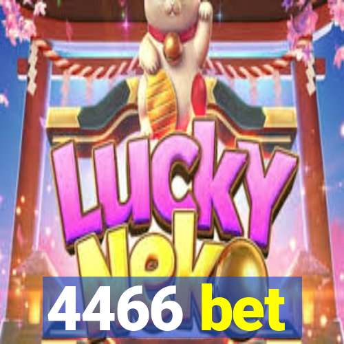 4466 bet
