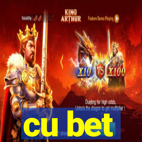 cu bet