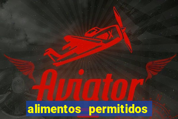 alimentos permitidos dieta dukan