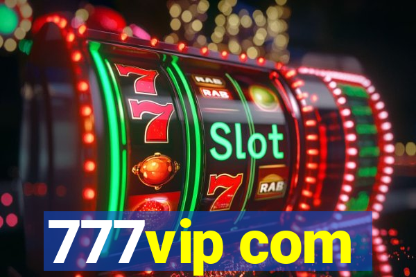 777vip com