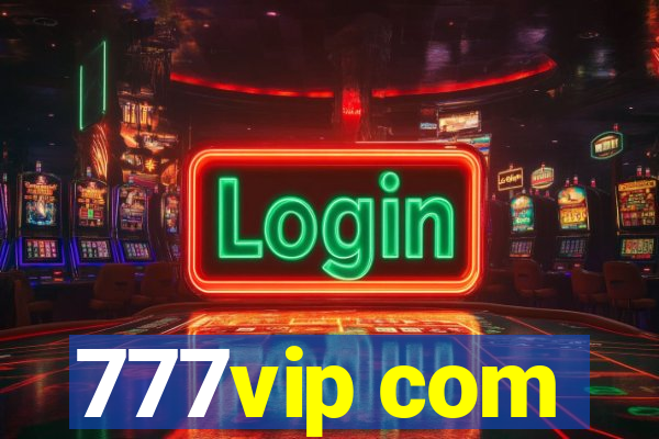 777vip com
