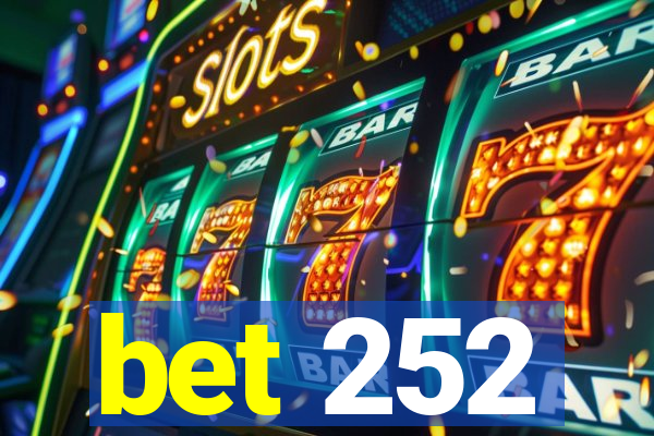 bet 252