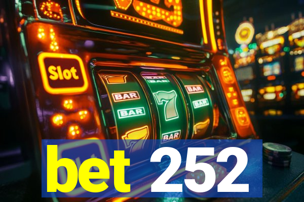bet 252