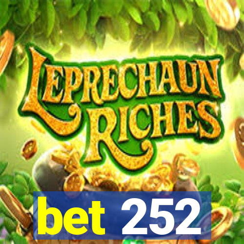 bet 252