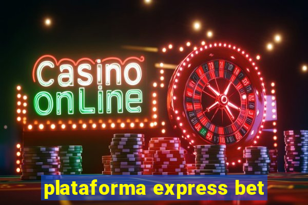 plataforma express bet