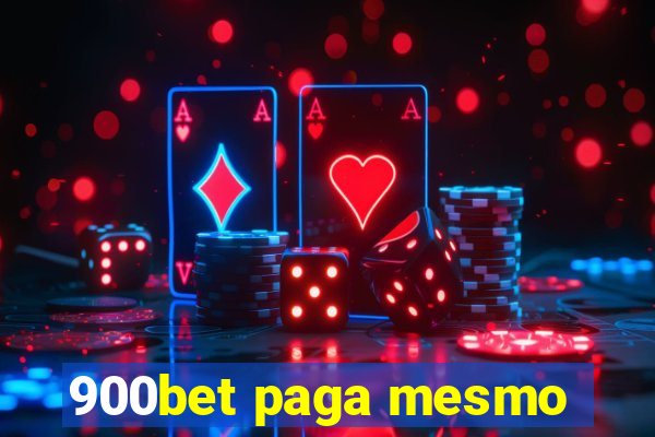 900bet paga mesmo