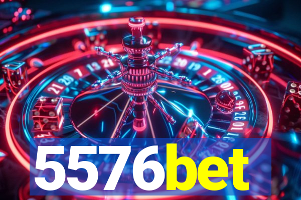 5576bet