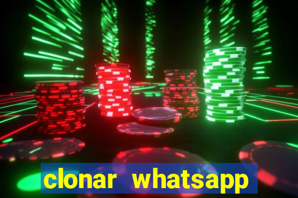 clonar whatsapp pelo email