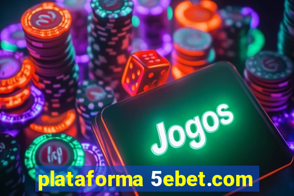plataforma 5ebet.com