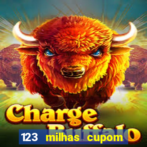 123 milhas cupom de desconto