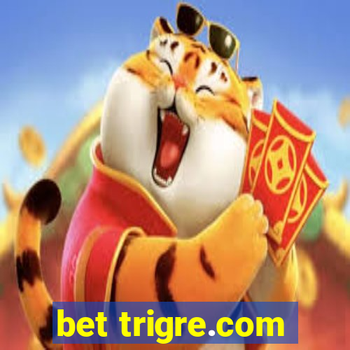 bet trigre.com