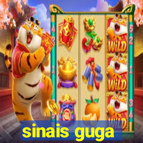 sinais guga