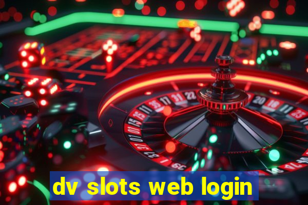 dv slots web login