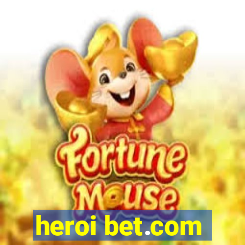 heroi bet.com