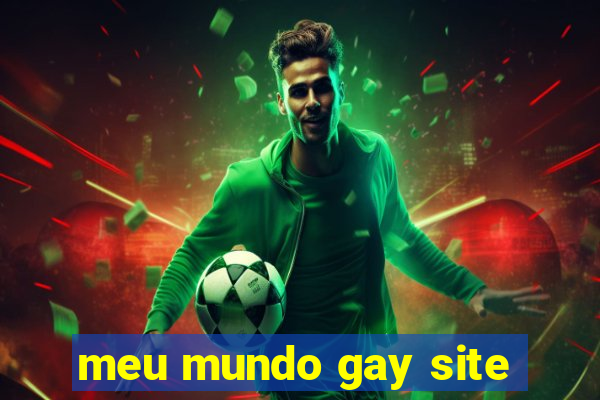 meu mundo gay site