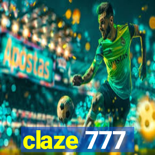 claze 777