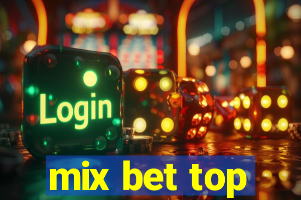 mix bet top