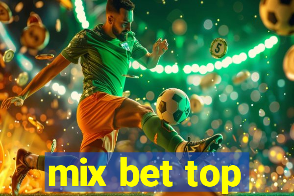 mix bet top
