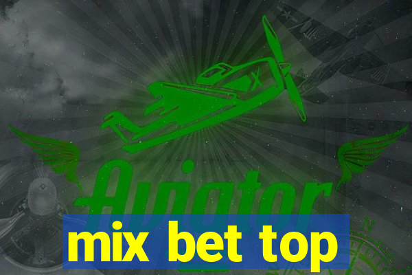 mix bet top