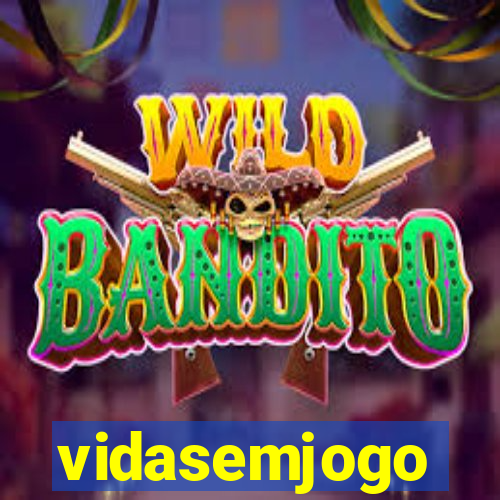 vidasemjogo