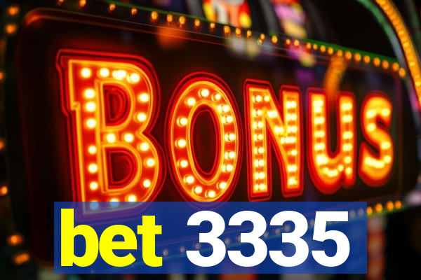 bet 3335