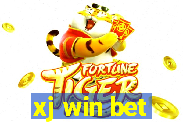 xj win bet