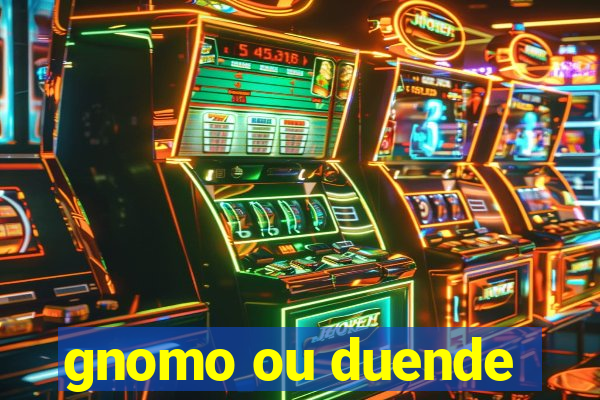 gnomo ou duende