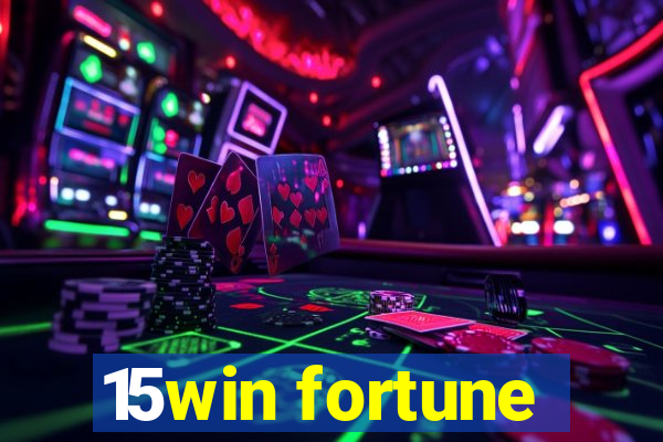 15win fortune
