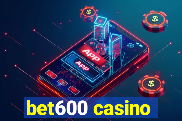 bet600 casino