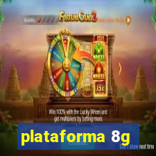 plataforma 8g