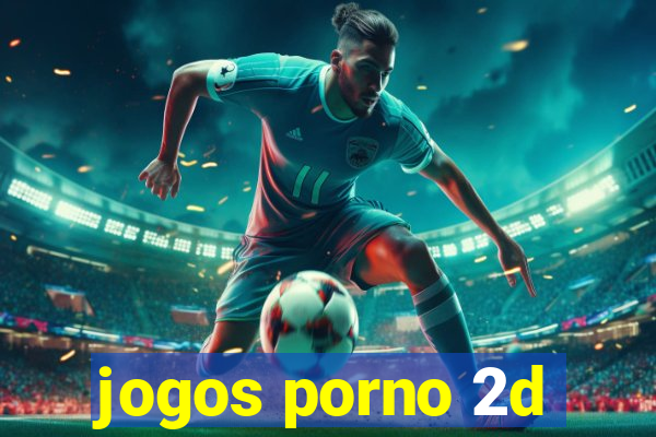 jogos porno 2d