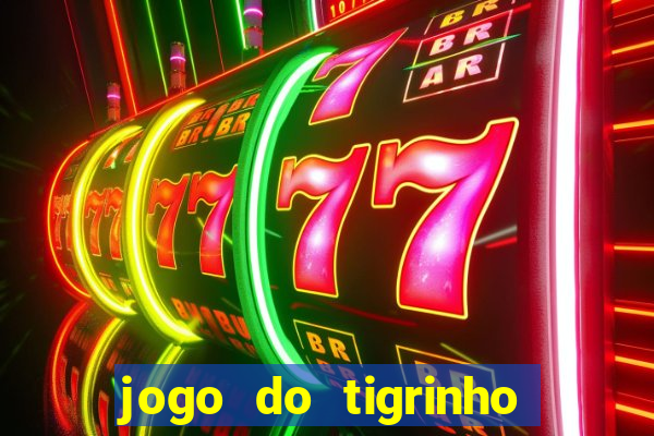 jogo do tigrinho que esta pagando agora