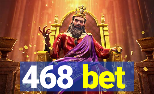 468 bet