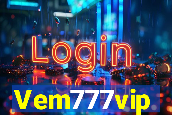 Vem777vip