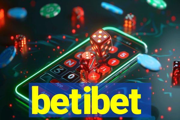 betibet