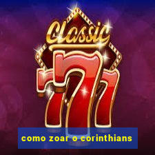 como zoar o corinthians