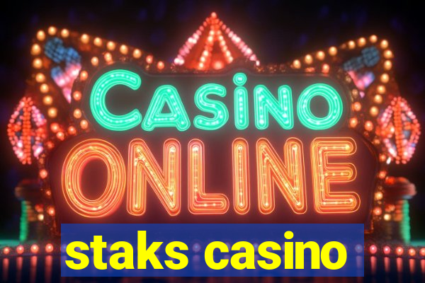 staks casino