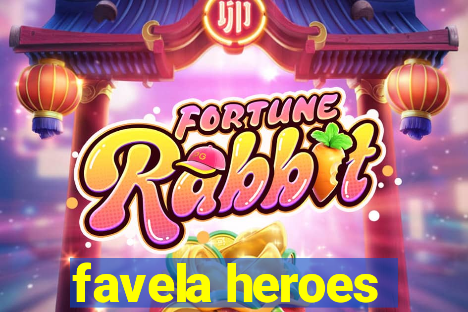 favela heroes