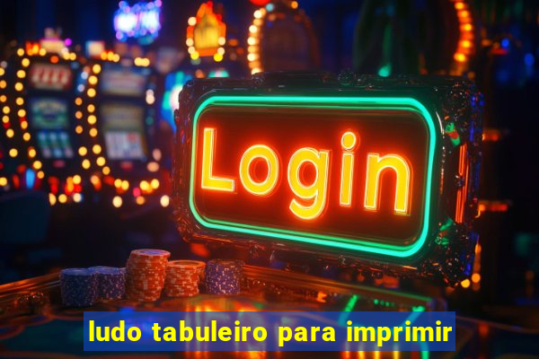 ludo tabuleiro para imprimir