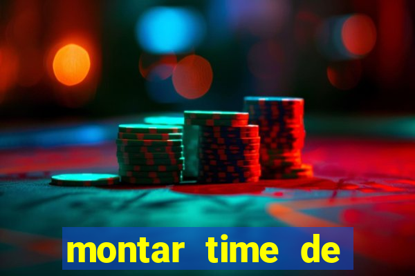 montar time de futebol online