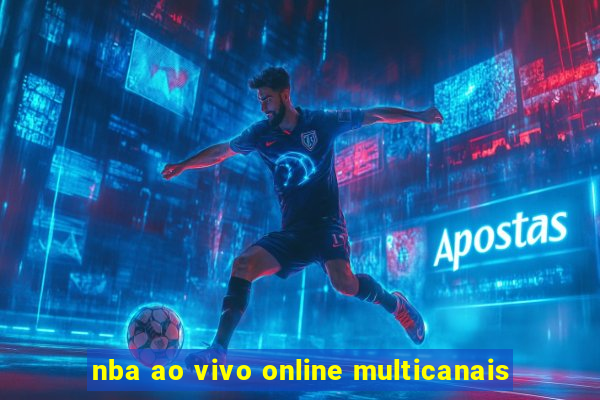 nba ao vivo online multicanais