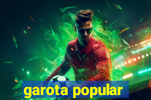 garota popular
