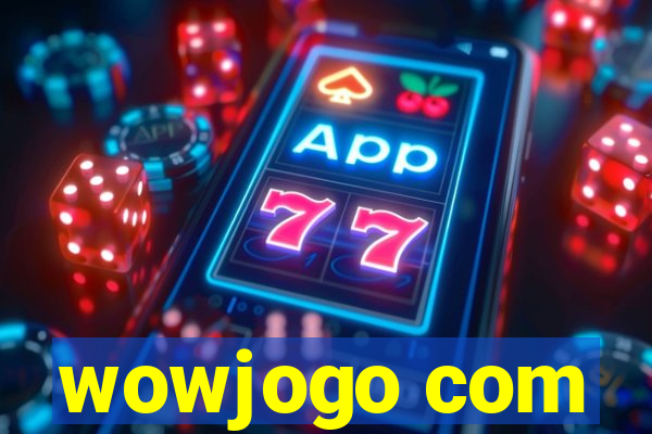 wowjogo com
