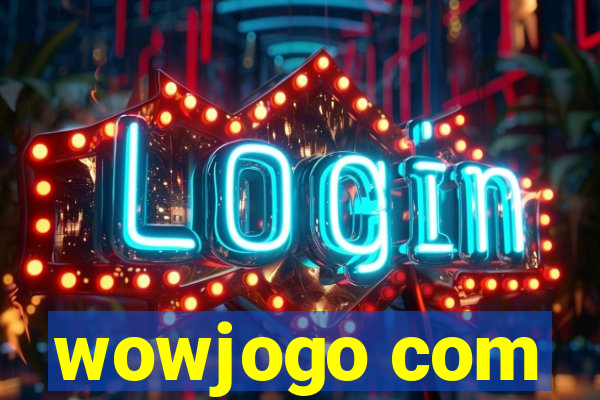 wowjogo com