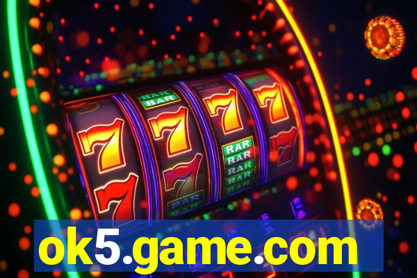 ok5.game.com