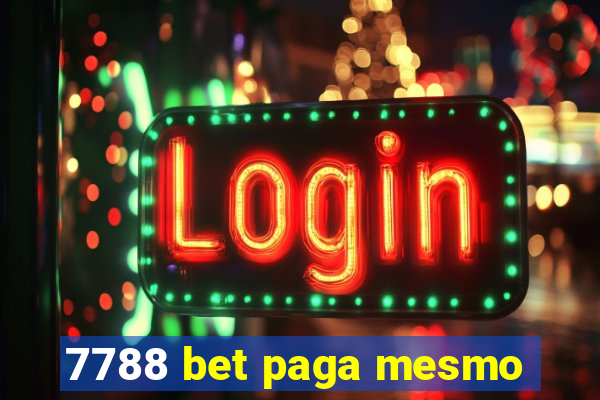 7788 bet paga mesmo