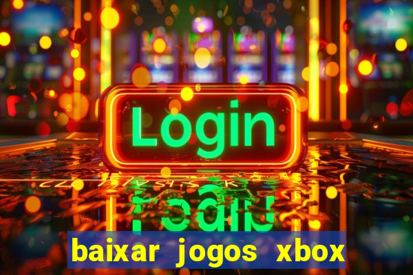 baixar jogos xbox 360 lt