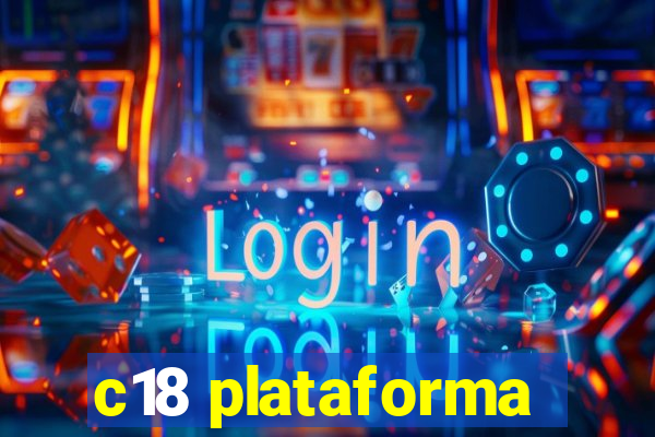 c18 plataforma