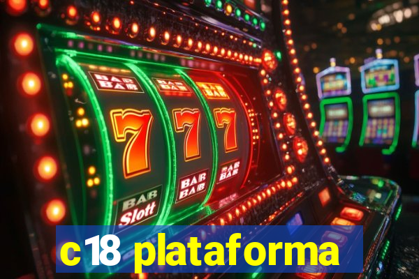c18 plataforma