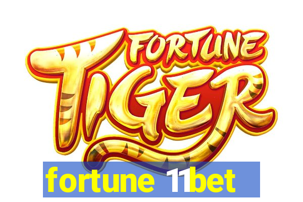 fortune 11bet